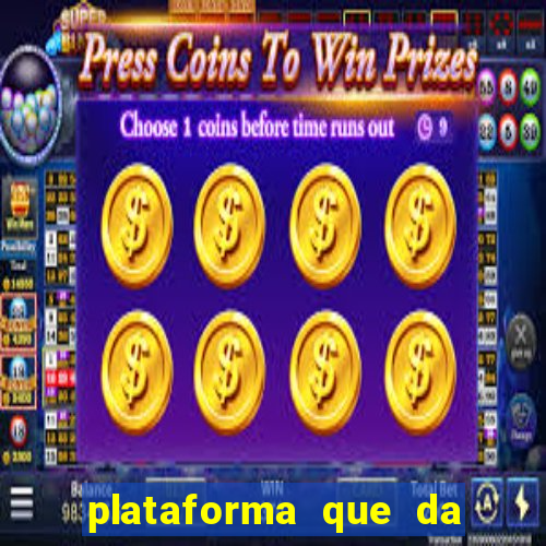 plataforma que da dinheiro pra jogar